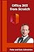 Office 365 from Scratch: Apps and Services on the Microsoft Cloud Platform