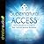 Supernatural Access: Removing Roadblocks in Order to Hear God and Receive Revelation