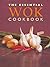 The Essential Wok Cookbook (Cookery)