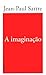 A imaginação