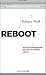 Reboot: Wie sich Führungskr...