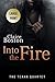 Into the Fire (Texan Quartet)