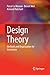 Design Theory: Methods and Organization for Innovation