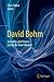 David Bohm: Causality and Chance, Letters to Three Women