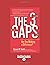 The 3 Gaps: Are You Making a Difference?