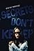 Secrets Don't Keep