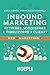 Inbound marketing. Attirare, soddisfare e fidelizzare i clienti
