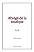 Abrégé de la musique (French Edition)