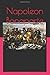 Napoleon Bonaparte: Great M...