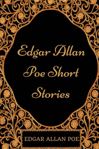 Edgar Allan Poe Short Stories: By Edgar Allan Poe - Illustrated