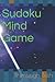 Sudoku Mind Game