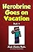 Herobrine Goes on Vacation (Herobrine's Wacky Adventures)