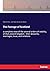 The Peerage of Scotland: a complete view of the several orders of nobility, of that ancient kingdom - their descents, marriages, issue, and relations