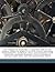 The peerage of Scotland: a complete view of the several orders of nobility, of that ancient kingdom; their descents, marriages, issue, and relations; ... chief seats, and the high offices they p