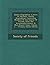 Quaker Biographies: A Series Of Sketches, Chiefly Biographical, Concerning Members Of The Society Of Friends, From The Seventeenth Century To More Recent Times, Volume 3... - Primary Source Edition