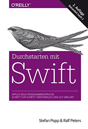 Durchstarten mit Swift: Apples neue Programmiersprache - Schritt für Schritt verständlich und gut erklärt (Hardcover)