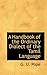 A Handbook of the Ordinary Dialect of the Tamil Language (Tamil and English Edition)