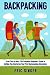 Backpacking: From Zero to H...