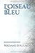 L'Oiseau bleu (French Edition)