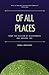 Of All Places