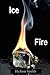 Ice and Fire