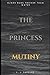 The Princess Mutiny