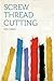 Screw Thread Cutting