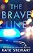 The Brave Line