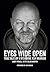 Eyes Wide Open: True Tales of a Wishbone Ash Warrior - The Biography.: Englische Originalausgabe/Original English edition.