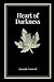 Heart of Darkness by Joseph Conrad