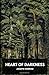 Heart of Darkness: by Joseph Conrad