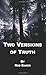 Two Versions of Truth