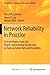 Network Reliability in Practice: Selected Papers from the Fourth International Symposium on Transportation Network Reliability