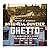 Ghetto Lib/E: The Invention of a Place, the History of an Idea