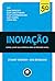 Inovação. Como Levar Sua Empresa Para o Próximo Nível (Em Portuguese do Brasil)