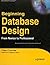 Beginning Database Design: From Novice to Professional