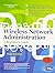 Wireless Network Administration A Beginner's Guide