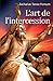 L'Art de L'intercession (Prier Avec Puissance) (French Edition)