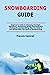 Snowboarding Guide by FRANCIS CANTRELL