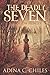The Deadly Seven: A Hollow Hunger