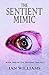 The Sentient Mimic (The Sentient Trilogy)