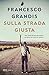 Sulla strada giusta