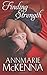 Finding Strength by Annmarie McKenna