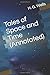 Tales of Space and Time (Annotated)