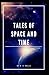 Tales of Space and Time annotated edition