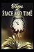 Tales of Space and Time Annotated
