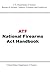 ATF National Firearms Act Handbook