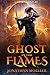 Ghost in the Flames (The Ghosts)