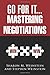 Go for It...Mastering Negotiations