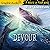 Devour [Dramatized Adaptation]
